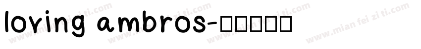 loving ambros字体转换